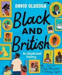 Black and British: An Illustrated History цена и информация | Книги для подростков и молодежи | kaup24.ee