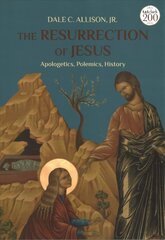 Resurrection of Jesus: Apologetics, Polemics, History цена и информация | Духовная литература | kaup24.ee