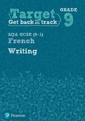 Target Grade 9 Writing AQA GCSE (9-1) French Workbook hind ja info | Noortekirjandus | kaup24.ee