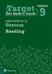 Target Grade 9 Reading AQA GCSE (9-1) German Workbook цена и информация | Книги для подростков и молодежи | kaup24.ee