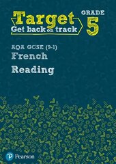 Target Grade 5 Reading AQA GCSE (9-1) French Workbook цена и информация | Книги для подростков и молодежи | kaup24.ee