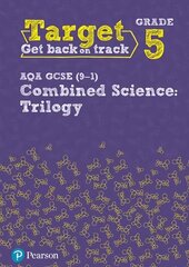 Target Grade 5 AQA GCSE (9-1) Combined Science Intervention Workbook цена и информация | Книги для подростков и молодежи | kaup24.ee