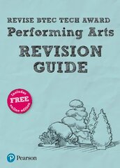 Pearson REVISE BTEC Tech Award Performing Arts Revision Guide: for home learning, 2022 and 2023 assessments and exams цена и информация | Книги об искусстве | kaup24.ee