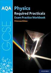 AQA GCSE Physics Required Practicals Exam Practice Workbook: With all you need to know for your 2022 assessments hind ja info | Noortekirjandus | kaup24.ee