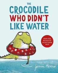 Crocodile Who Didn't Like Water цена и информация | Книги для малышей | kaup24.ee