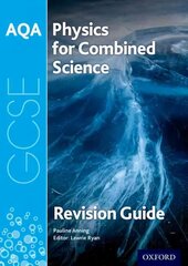 AQA Physics for GCSE Combined Science: Trilogy Revision Guide: With all you need to know for your 2022 assessments, Revision guide hind ja info | Noortekirjandus | kaup24.ee