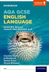 AQA GCSE English Language: Reading Skills Workbook - Targeting Grades 6-9: With all you need to know for your 2022 assessments hind ja info | Noortekirjandus | kaup24.ee