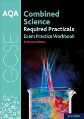 AQA GCSE Combined Science Required Practicals Exam Practice Workbook: With all you need to know for your 2022 assessments hind ja info | Noortekirjandus | kaup24.ee