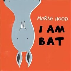 I Am Bat цена и информация | Книги для малышей | kaup24.ee