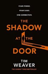 Shadow at the Door: Four cases. One connection. The gripping David Raker short story collection цена и информация | Фантастика, фэнтези | kaup24.ee