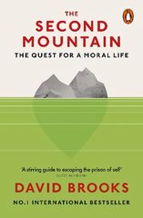 Second Mountain: The Quest for a Moral Life цена и информация | Самоучители | kaup24.ee