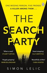 Search Party: You won't believe the twist in this compulsive new Top Ten ebook bestseller from the 'Stephen King-like' Simon Lelic цена и информация | Фантастика, фэнтези | kaup24.ee