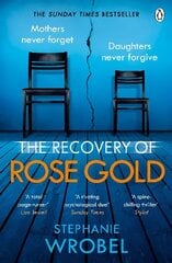 Recovery of Rose Gold: The gripping must-read Richard & Judy thriller and Sunday Times bestseller цена и информация | Фантастика, фэнтези | kaup24.ee
