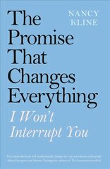 Promise That Changes Everything: I Won't Interrupt You цена и информация | Самоучители | kaup24.ee