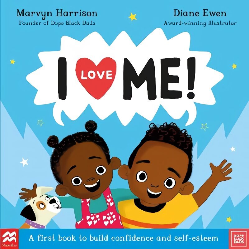 I Love Me!: A First Book to Build Confidence and Self-esteem hind ja info | Väikelaste raamatud | kaup24.ee