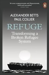 Refuge: Transforming a Broken Refugee System цена и информация | Книги по социальным наукам | kaup24.ee
