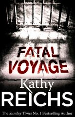 Fatal Voyage: (Temperance Brennan 4) цена и информация | Фантастика, фэнтези | kaup24.ee
