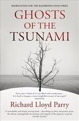 Tsunami kummitused: surm ja elu Jaapanis hind ja info | Ühiskonnateemalised raamatud | kaup24.ee