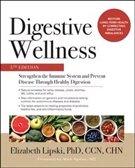 Digestive Wellness: Strengthen the Immune System and Prevent Disease Through Healthy Digestion, Fifth Edition 5th edition цена и информация | Самоучители | kaup24.ee