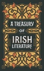 Treasury of Irish Literature (Barnes & Noble Omnibus Leatherbound Classics) цена и информация | Фантастика, фэнтези | kaup24.ee