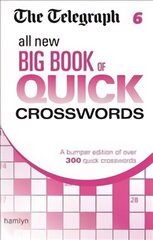 Telegraph: All New Big Book of Quick Crosswords 6 цена и информация | Книги о питании и здоровом образе жизни | kaup24.ee