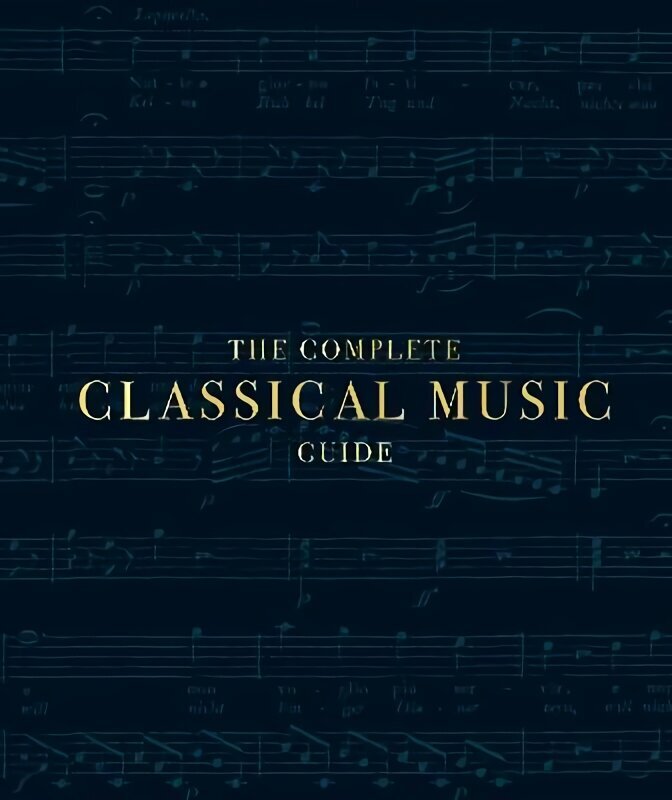 Complete Classical Music Guide цена и информация | Kunstiraamatud | kaup24.ee