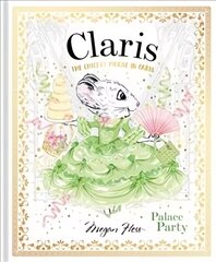 Claris: Palace Party: The Chicest Mouse in Paris, Volume 5 цена и информация | Книги для малышей | kaup24.ee