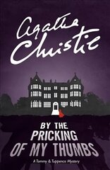 By the Pricking of My Thumbs: A Tommy & Tuppence Mystery цена и информация | Фантастика, фэнтези | kaup24.ee