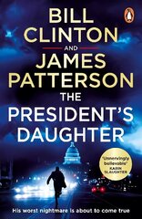 President's Daughter: the #1 Sunday Times bestseller цена и информация | Фантастика, фэнтези | kaup24.ee