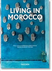 Living in Morocco. 40th Ed. Multilingual edition hind ja info | Arhitektuuriraamatud | kaup24.ee