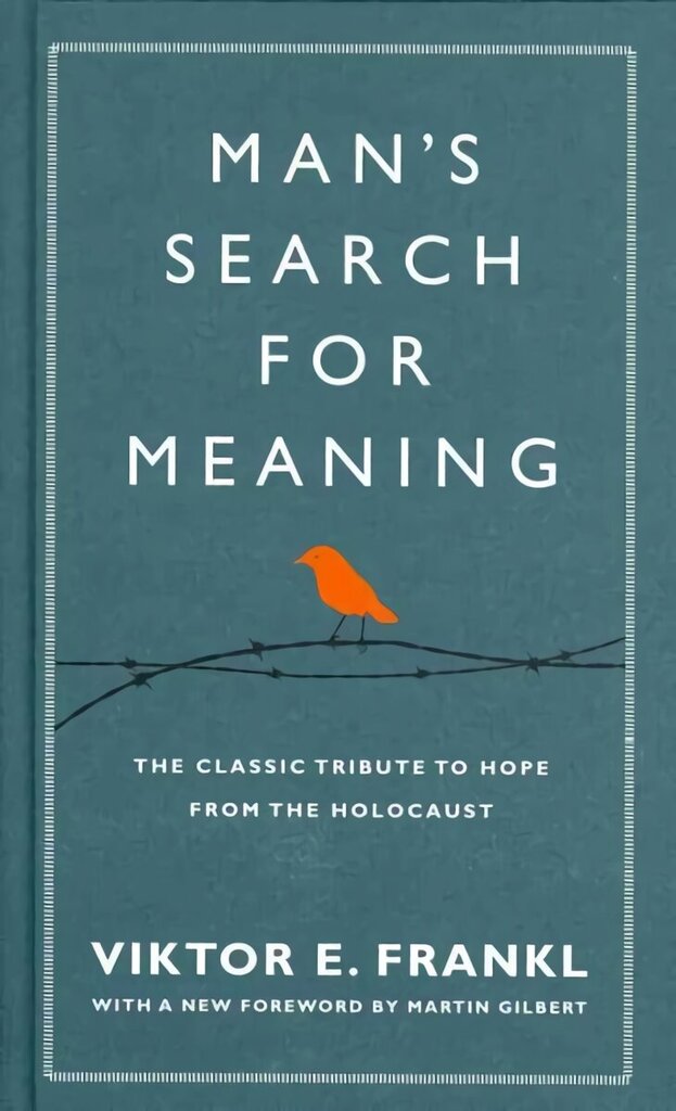 Man's Search For Meaning: The classic tribute to hope from the Holocaust (With New Material) Special edition hind ja info | Eneseabiraamatud | kaup24.ee
