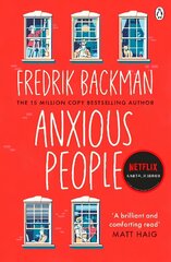 Anxious People: The No. 1 New York Times bestseller, now a Netflix TV Series цена и информация | Фантастика, фэнтези | kaup24.ee