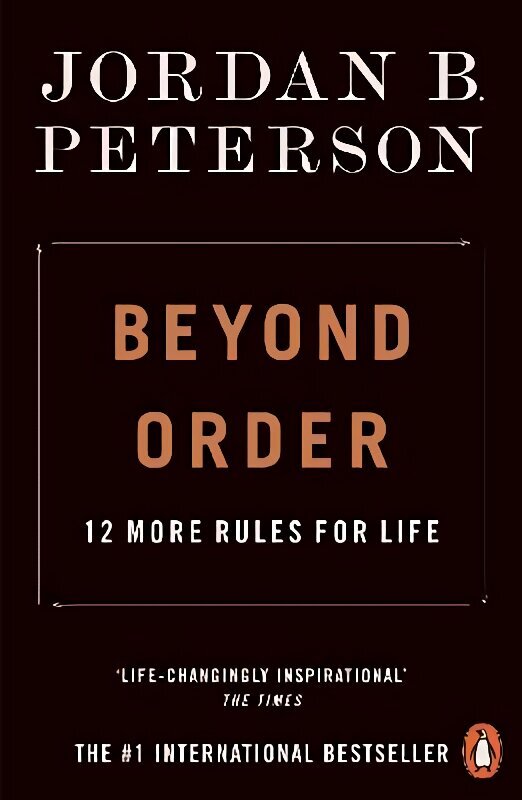 Beyond Order: 12 More Rules for Life hind ja info | Eneseabiraamatud | kaup24.ee