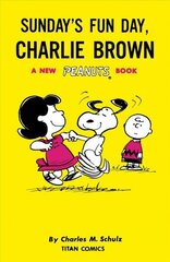 Peanuts: Sunday's Fun Day, Charlie Brown цена и информация | Книги для детей | kaup24.ee