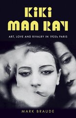 Kiki Man Ray цена и информация | Биографии, автобиогафии, мемуары | kaup24.ee