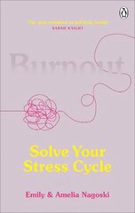 Burnout: Solve Your Stress Cycle цена и информация | Самоучители | kaup24.ee