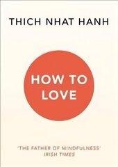 How To Love цена и информация | Духовная литература | kaup24.ee