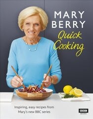 Mary Berry's Quick Cooking цена и информация | Книги рецептов | kaup24.ee