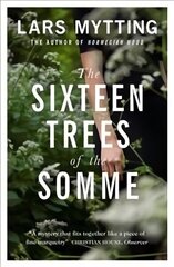 Sixteen Trees of the Somme цена и информация | Фантастика, фэнтези | kaup24.ee