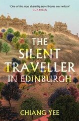 Silent Traveller in Edinburgh New Edition цена и информация | Путеводители, путешествия | kaup24.ee