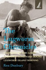 Lugworm Chronicles: Lugworm on the Loose, Lugworm Homeward Bound, Lugworm Island Hopping цена и информация | Путеводители, путешествия | kaup24.ee
