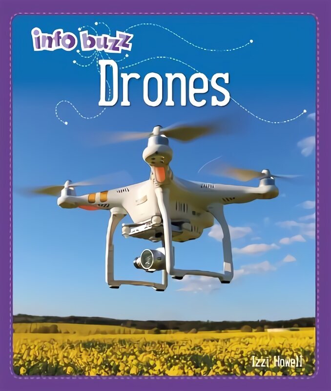 Info Buzz: S.T.E.M: Drones Illustrated edition цена и информация | Noortekirjandus | kaup24.ee