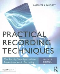 Practical Recording Techniques: The Step-by-Step Approach to Professional Audio Recording 7th edition hind ja info | Kunstiraamatud | kaup24.ee