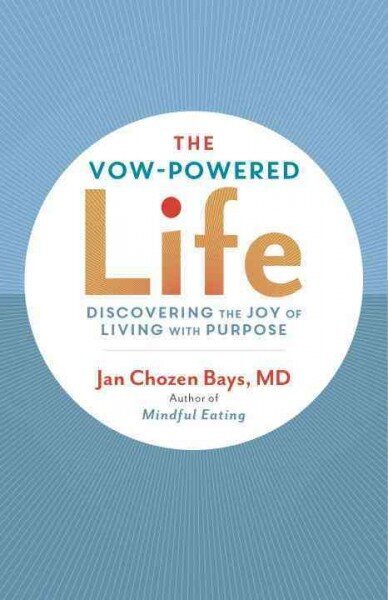 Vow-Powered Life: A Simple Method for Living with Purpose hind ja info | Usukirjandus, religioossed raamatud | kaup24.ee