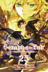 Seraph of the End, Vol. 25: Vampire Reign hind ja info | Fantaasia, müstika | kaup24.ee