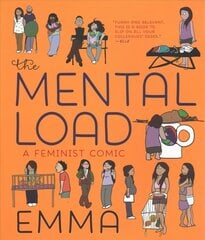 Mental Load: A Feminist Comic цена и информация | Книги по социальным наукам | kaup24.ee