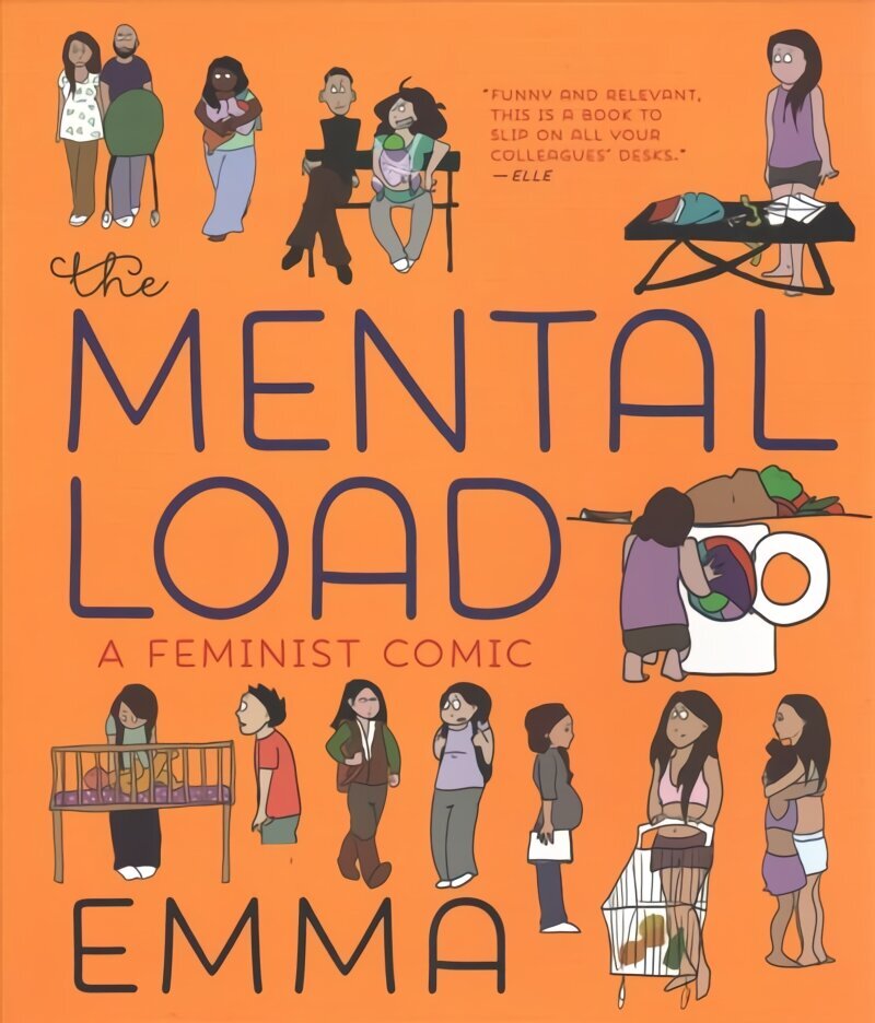 Mental Load: A Feminist Comic hind ja info | Ühiskonnateemalised raamatud | kaup24.ee