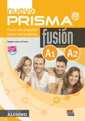 Nuevo Prisma Fusion A1 plus A2 : Student Book: Includes free coded access to the ELETeca and the eBook hind ja info | Võõrkeele õppematerjalid | kaup24.ee