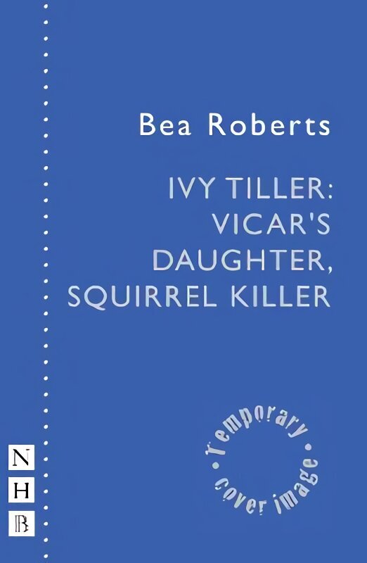 Ivy Tiller: Vicar's Daughter, Squirrel Killer hind ja info | Lühijutud, novellid | kaup24.ee