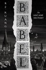 Babel: Or the Necessity of Violence: an Arcane History of the Oxford Translators' Revolution цена и информация | Фантастика, фэнтези | kaup24.ee